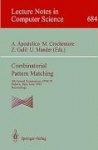 Combinatorial Pattern Matching - 4th Annual Symposium, CPM 93, Padova, Italy, June 2-4, 1993. Proceedings