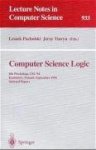 Computer Science Logic - 8th Workshop, CSL '94, Kazimierz, Poland, September 25 - 30, 1994. Selected Papers