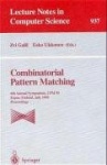 Combinatorial Pattern Matching - 6th Annual Symposium, CPM 95, Espoo, Finland, July 5 - 7, 1995. Proceedings