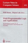 Field-Programmable Logic and Applications : 5th International Workshop, FPL '95, Oxford, United Kingdom, August 29 -