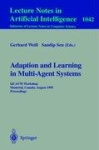 Adaptation and Learning in Multi-Agent Systems - IJCAI' 95 Workshop, Montreal, Canada, August 21, 1995. Proceedings.