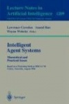 Intelligent Agent Systems: Theoretical and Practical Issues - Theoretical and Practical Issues. Based on a Workshop Held at PRIC