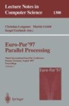 Euro-Par’97 Parallel Processing - Third International Euro-Par Conference, Passau, Germany, August 26–29, 1997, Proceedings
