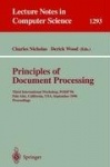 Principles of Document Processing : Third International Workshop, PODP '96, Palo Alto, California, USA, September 23, 1996.
