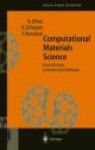 Computational Materials Science - From Ab Initio to Monte Carlo Methods