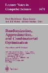 Randomization, Approximation, and Combinatorial Optimization. Algorithms and Techniques : Third International Workshop on