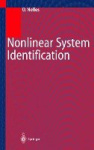 Nonlinear System Identification : From Classical Approaches to Neural Networks and Fuzzy Models