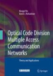 Optical Code Division Multiple Access Communication Networks - Theory and Applications