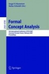 Formal Concept Analysis - 5th International Conference, ICFCA 2007, Clermont-Ferrand, France, February 12-16, 2007, Proceedings