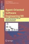 Agent-Oriented Software Engineering VII - 7th International Workshop, AOSE 2006, Hakodate, Japan, May 8, 2006, Revised and Invit