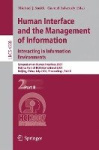 Human Interface and the Management of Information. Interacting in Information Environments - Symposium on Human Interface 2007, 