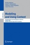 Modeling and Using Context - 6th International and Interdisciplinary Conference, CONTEXT 2007, Roskilde, Denmark, August 20-24, 