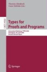 Types for Proofs and Programs - International Workshop, TYPES 2006, Nottingham, UK, April 18-21, 2006, Revised Selected Papers
