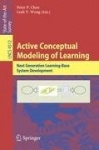 Active Conceptual Modeling of Learning - Next Generation Learning-Base System Development