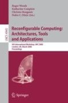 Reconfigurable Computing: Architectures, Tools, and Applications - 4th International Workshop, ARC 2008, London, UK, March 26-28