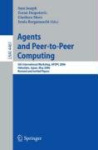 Agents and Peer-to-Peer Computing - 5th International Workshop, AP2PC 2006, Hakodate, Japan, May 9, 2006, Revised and Invited Pa