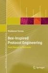 Bee-Inspired Protocol Engineering : From Nature to Networks