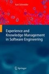 Experience and Knowledge Management in Software Engineering