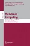 Membrane Computing - 9th International Workshop, WMC 2008, Edinburgh, UK, July 28-31, 2008, Revised Selected and Invited Papers