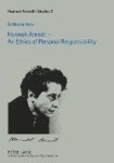 Hannah Arendt – An Ethics of Personal Responsibility - Preface by Agnes Heller
