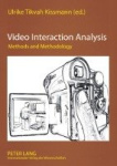 Video Interaction Analysis - Methods and Methodology