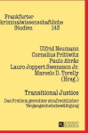 Transitional Justice - Das Problem Gerechter Strafrechtlicher Vergangenheitsbewaeltigung