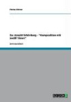 Zu - Arnold Schönberg - "Komposition mit zwölf Tönen"