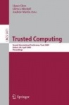 Trusted Computing - Second International Conference, Trust 2009 Oxford, UK, April 6-8, 2009, Proceedings