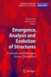 Emergence, Analysis and Evolution of Structures - Concepts and Strategies Across Disciplines