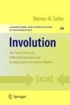 Involution - The Formal Theory of Differential Equations and its Applications in Computer Algebra