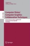 Computer Vision/Computer Graphics Collaboration Techniques - 4th International Conference, MIRAGE 2009, Rocquencourt, France, Ma