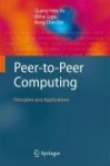 Peer-to-Peer Computing - Principles and Applications