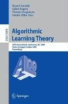 Algorithmic Learning Theory - 20th International Conference, ALT 2009, Porto, Portugal, October 3-5, 2009, Proceedings