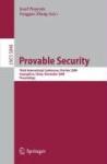 Provable Security - Third International Conference, ProvSec 2009, Guangzhou, China, November 11-13, 2009. Proceedings