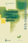 Functional Micro- and Nanosystems - Proceedings of the 4th caesarium, Bonn, June 16–18, 2003