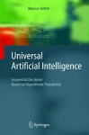 Universal Artificial Intelligence - Sequential Decisions Based on Algorithmic Probability