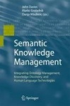 Semantic Knowledge Management - Integrating Ontology Management, Knowledge Discovery, and Human Language Technologies