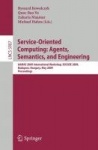 Service-Oriented Computing: Agents, Semantics, and Engineering - AAMAS 2009 International Workshop, SOCASE 2009, Budapest, Hunga