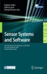 Sensor Systems and Software : First International ICST Conference, S-CUBE 2009, Pisa, Italy, September 7-9, 2009, Revised