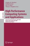 High Performance Computing Systems and Applications - 23rd International Symposium, HPCS 2009, Kingston, Ontario, Canada, June 1