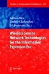 Wireless Sensor Network Technologies for the Information Explosion Era