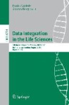 Data Integration in the Life Sciences : 7th International Conference, DILS 2010, Gothenburg, Sweden, August 25-27, 2010.