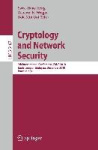 Cryptology and Network Security - 9th International Conference, CANS 2010, Kuala Lumpur, Malaysia, December 12-14, 2010, Proceed