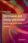 Electroweak and Strong Interactions - Phenomenology, Concepts, Models