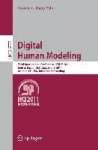Digital Human Modeling - Third International Conference, ICDHM 2011, Held as Part of HCI International 2011, Orlando, FL, USA, J