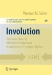Involution - The Formal Theory of Differential Equations and its Applications in Computer Algebra