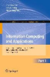 Information Computing and Applications - Second International Conference, ICICA 2011, Qinhuangdao, China, October 28-31, 2011. P