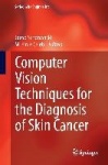 Computer Vision Techniques for the Diagnosis of Skin Cancer