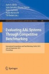 Evaluating AAL Systems Through Competitive Benchmarking : International Competitions and Final Workshop, July and September