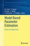 Model Based Parameter Estimation - Theory and Applications